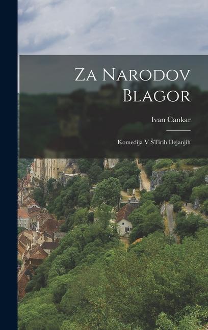 Vorderes Coverbild Za Narodov Blagor: Komedija V Stirih Dejanjih