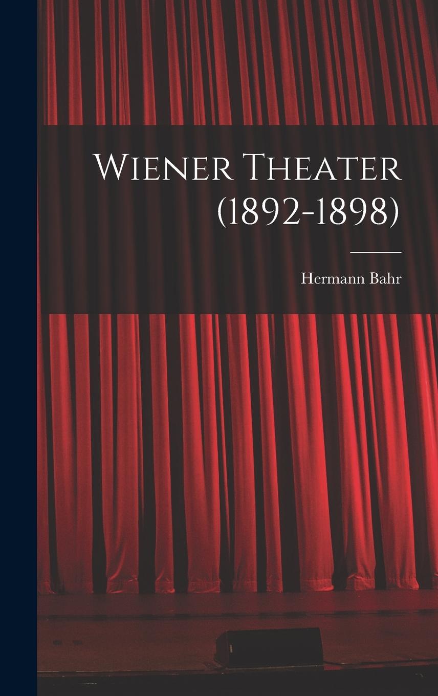 Vorderes Coverbild Wiener Theater (1892-1898)