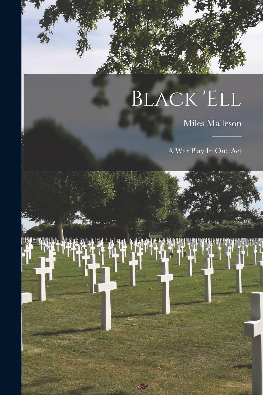 Vorderes Coverbild Black 'ell: A War Play In One Act