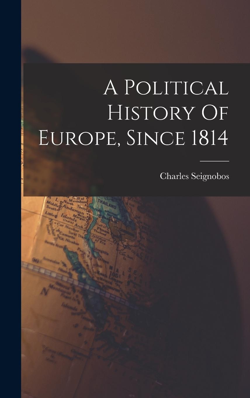 Vorderes Coverbild A Political History Of Europe, Since 1814