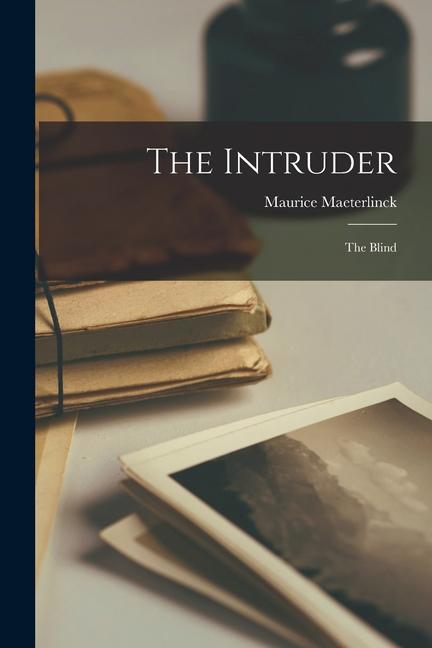 Vorderes Coverbild The Intruder: The Blind