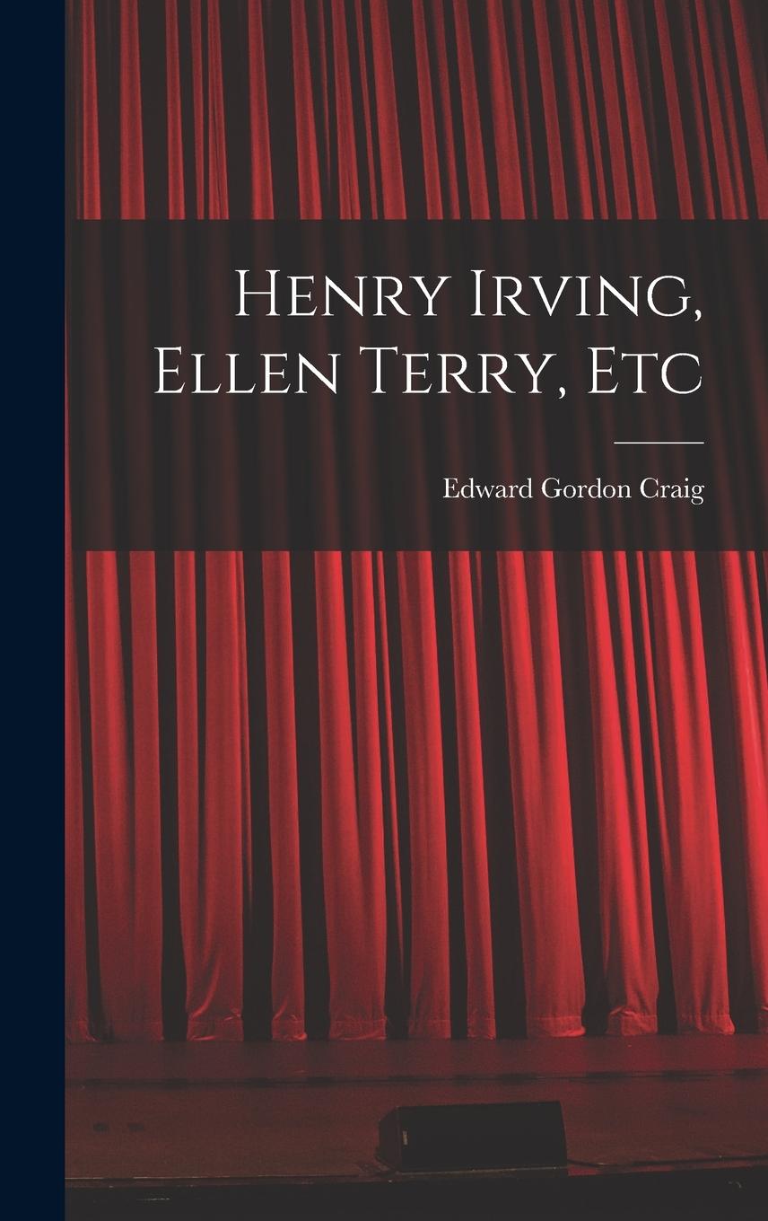 Vorderes Coverbild Henry Irving, Ellen Terry, Etc