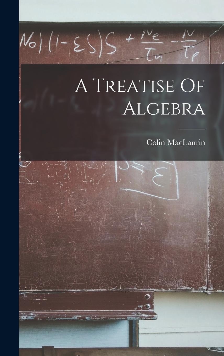 Vorderes Coverbild A Treatise Of Algebra