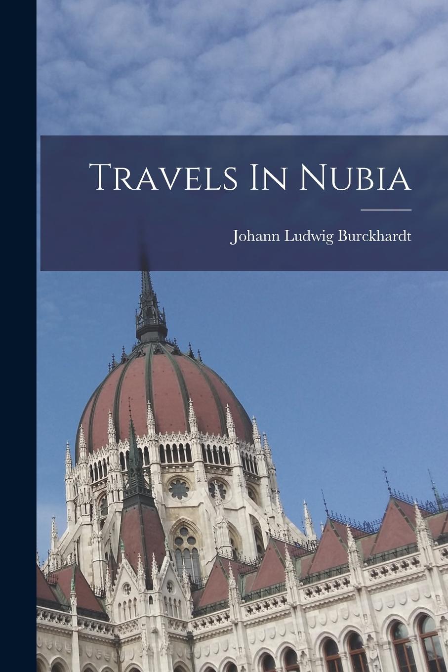 Vorderes Coverbild Travels In Nubia