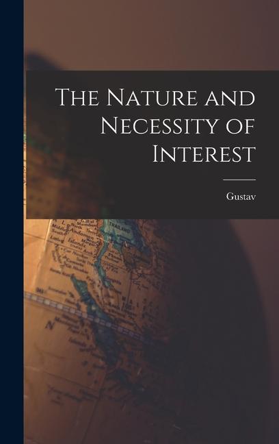 Vorderes Coverbild The Nature and Necessity of Interest
