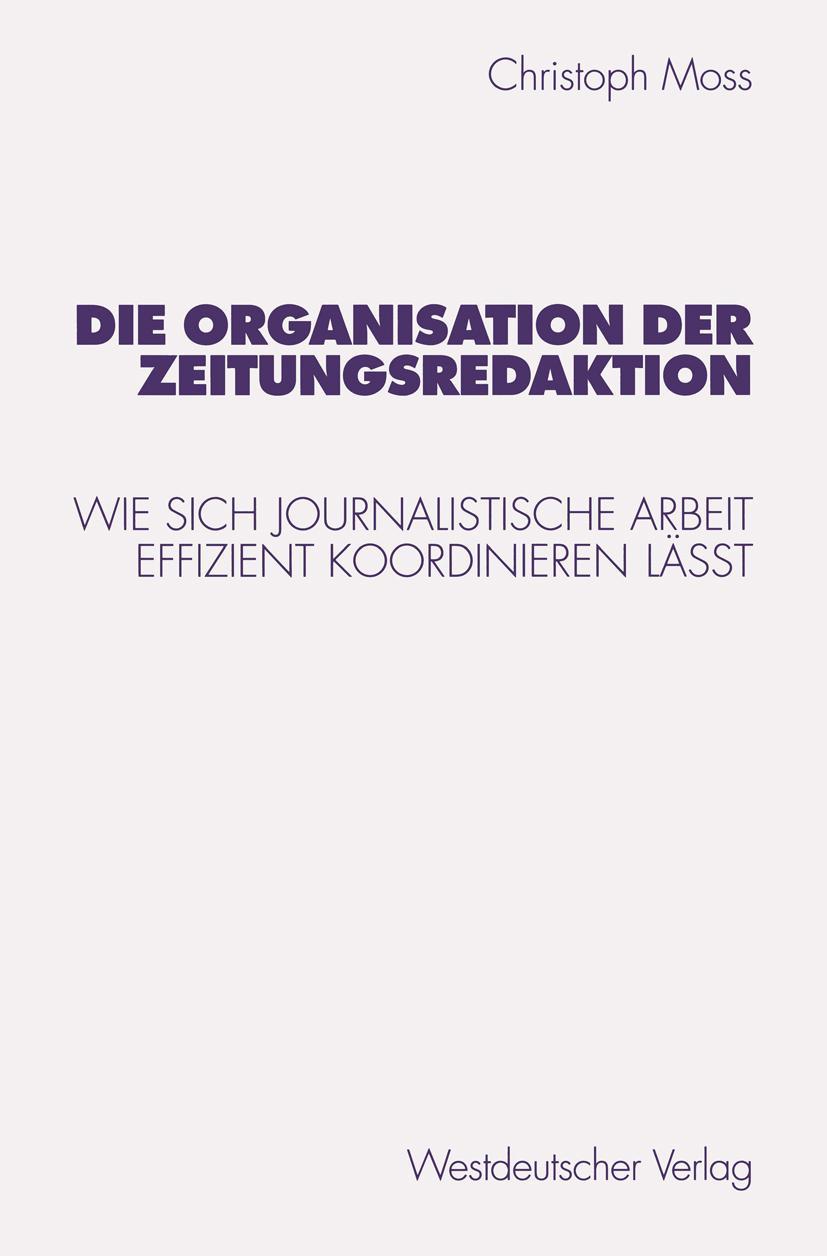 Vorderes Coverbild Die Organisation der Zeitungsredaktion