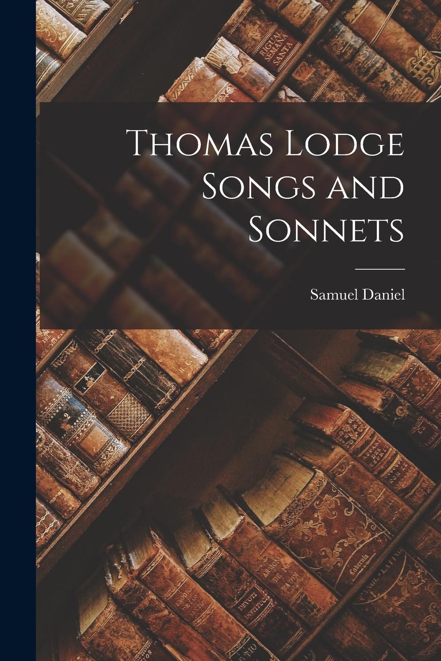 Vorderes Coverbild Thomas Lodge Songs and Sonnets