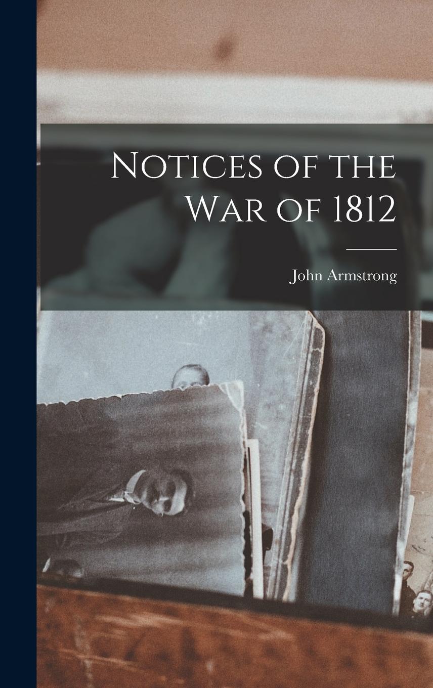 Vorderes Coverbild Notices of the War of 1812