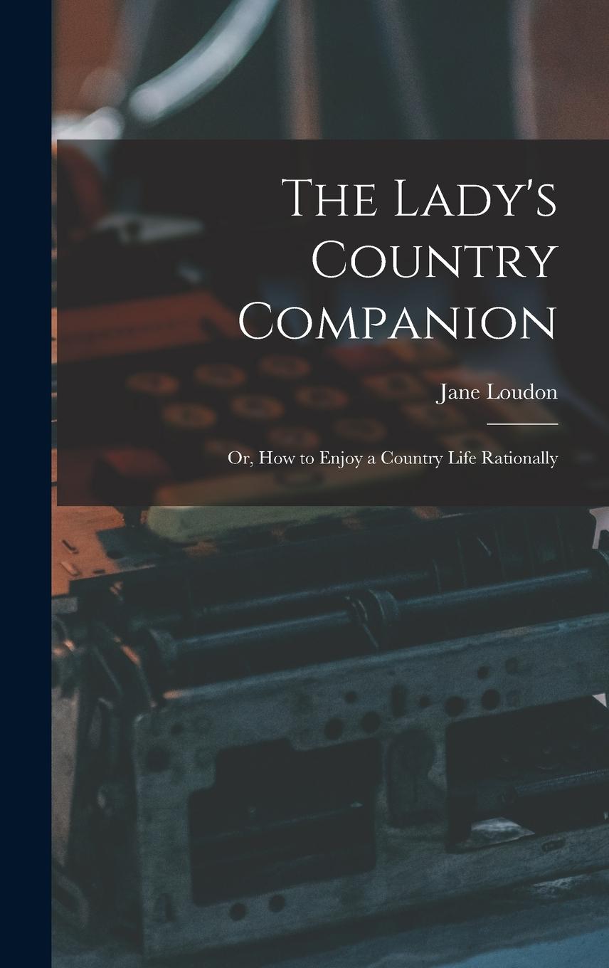 Vorderes Coverbild The Lady's Country Companion