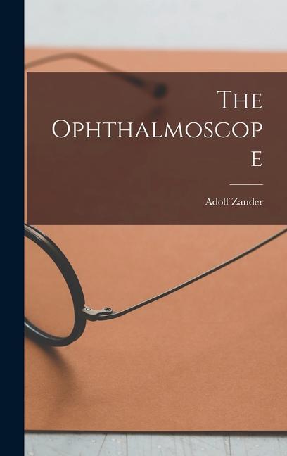 Vorderes Coverbild The Ophthalmoscope