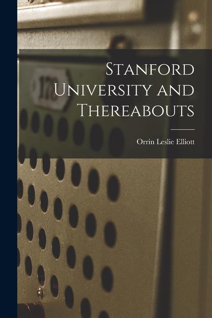 Vorderes Coverbild Stanford University and Thereabouts