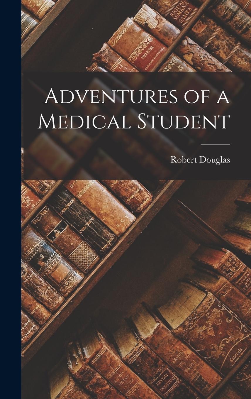 Vorderes Coverbild Adventures of a Medical Student