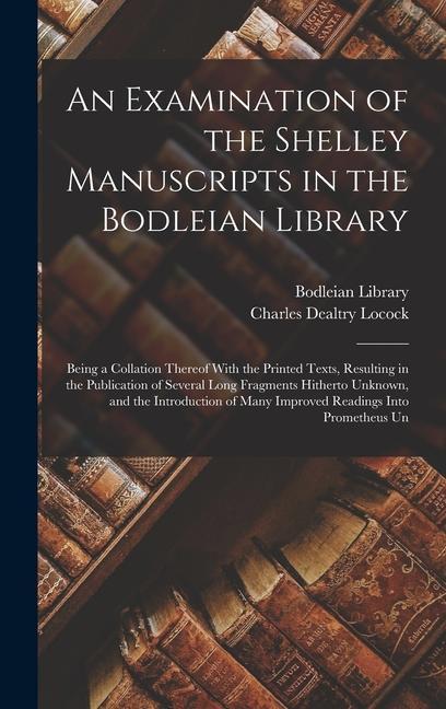 Vorderes Coverbild An Examination of the Shelley Manuscripts in the Bodleian Library