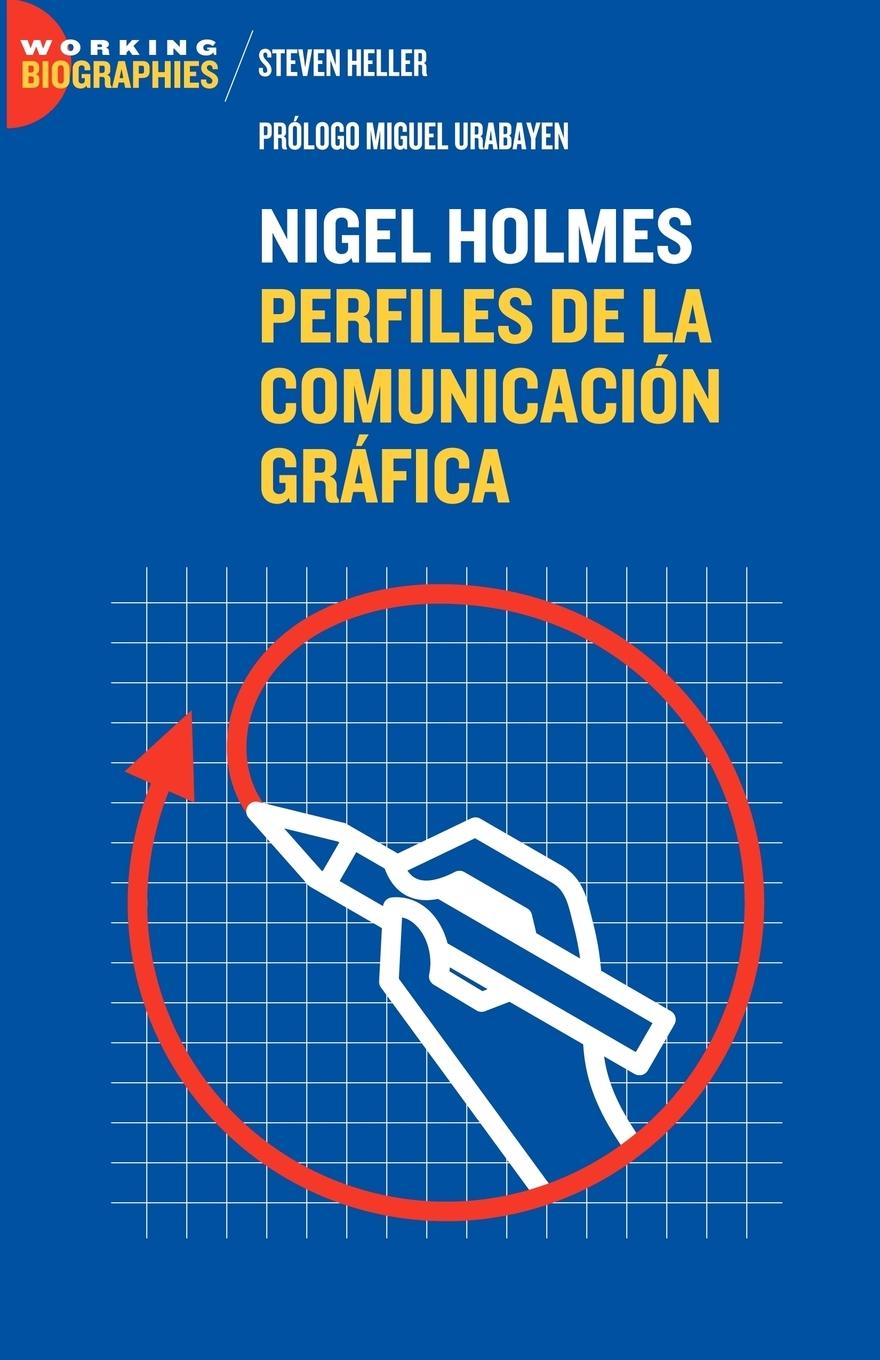 Vorderes Coverbild Nigel Holmes: Perfiles de la Comunicación Gráfica