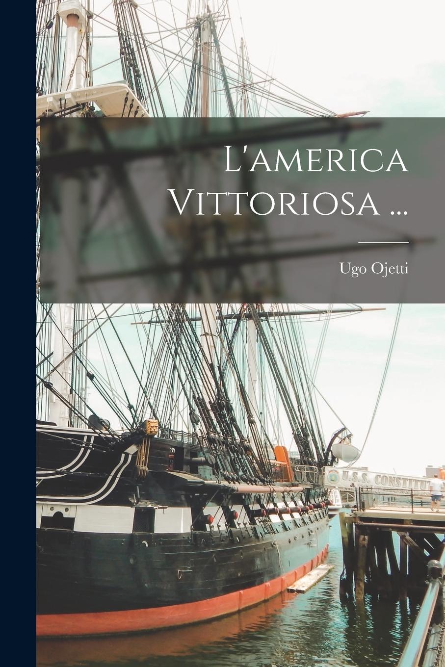 Vorderes Coverbild L'america Vittoriosa ...