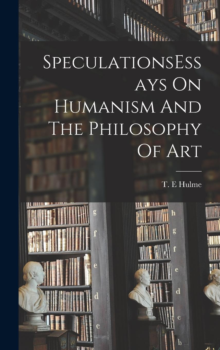 Vorderes Coverbild SpeculationsEssays On Humanism And The Philosophy Of Art