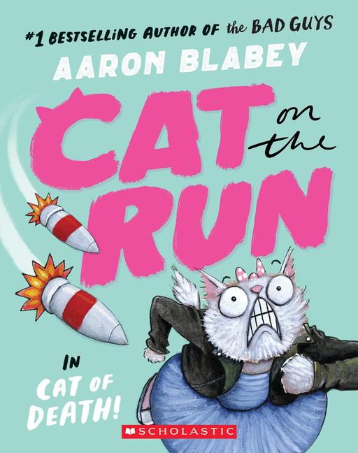 Vorderes Coverbild Cat on the Run in Cat of Death! (Cat on the Run #1) - From the Creator of the Bad Guys