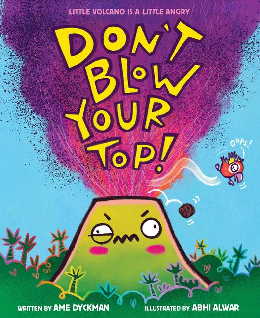 Vorderes Coverbild Don't Blow Your Top!
