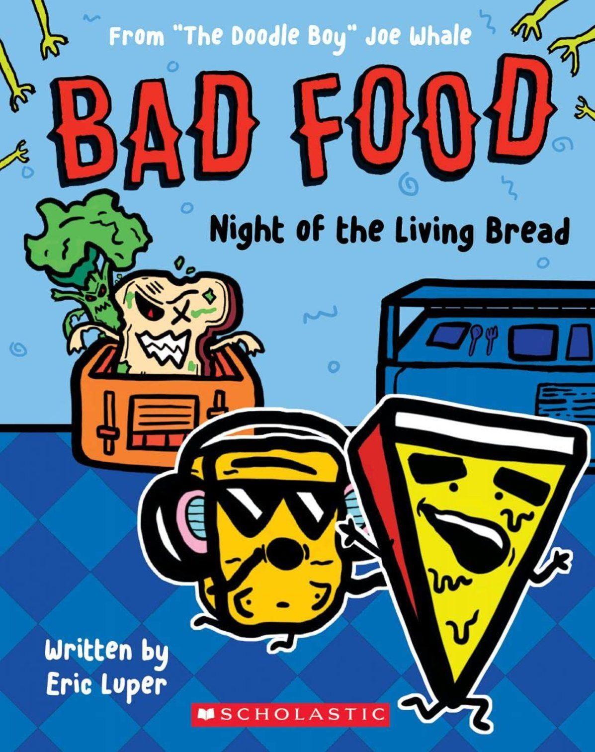 Vorderes Coverbild Night of the Living Bread: From "The Doodle Boy" Joe Whale (Bad Food #5)