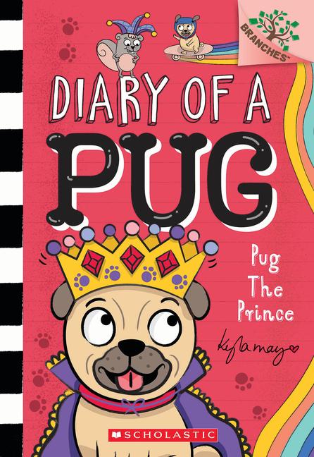 Vorderes Coverbild Pug the Prince: A Branches Book (Diary of a Pug #9)