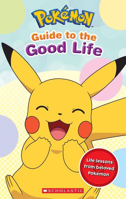 Vorderes Coverbild Guide to the Good Life (Pokémon)