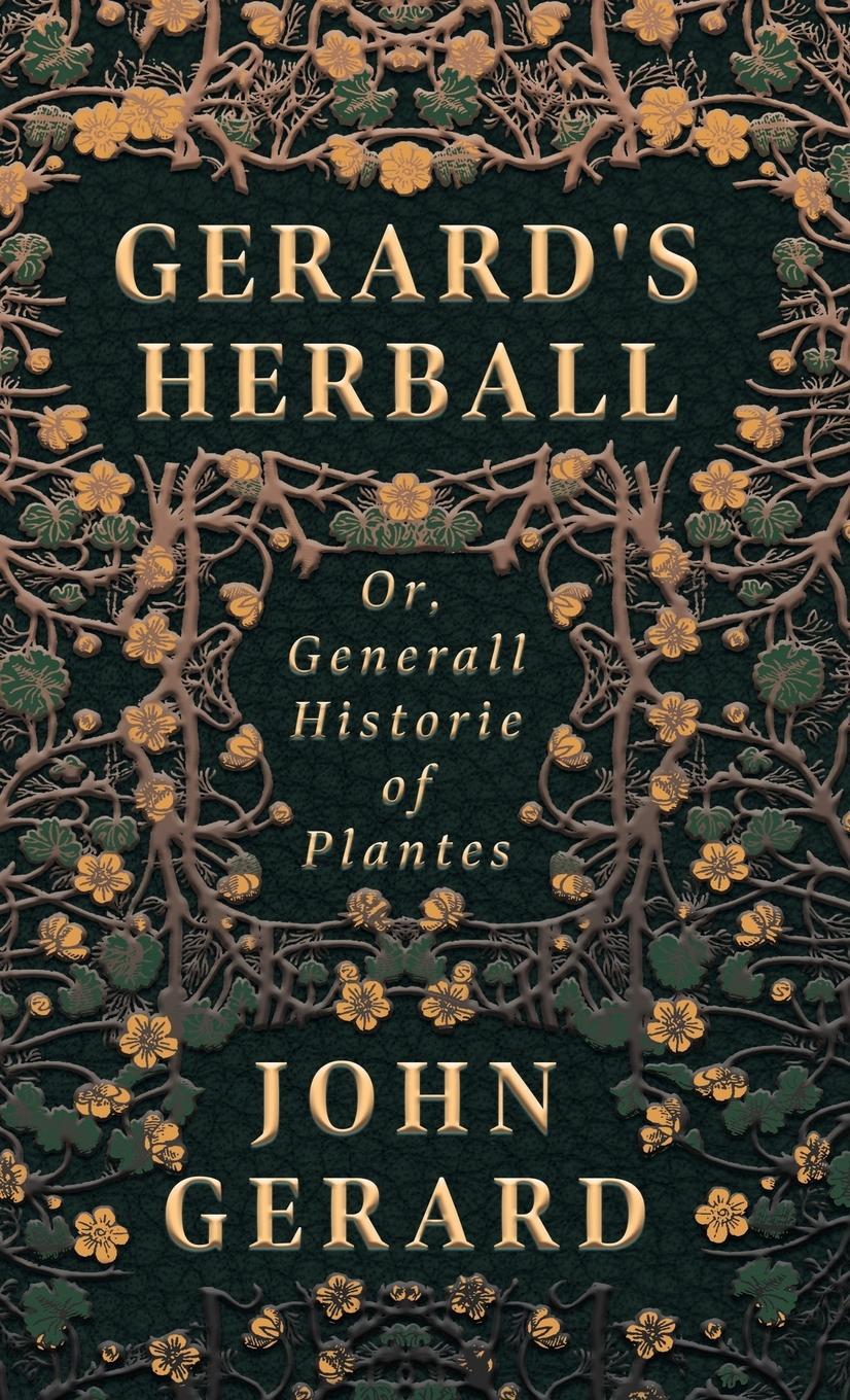 Vorderes Coverbild Gerard's Herball - Or, Generall Historie of Plantes