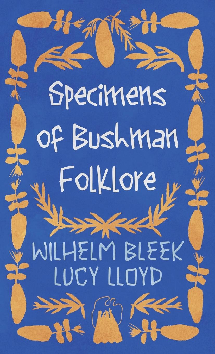 Vorderes Coverbild Specimens of Bushman Folklore