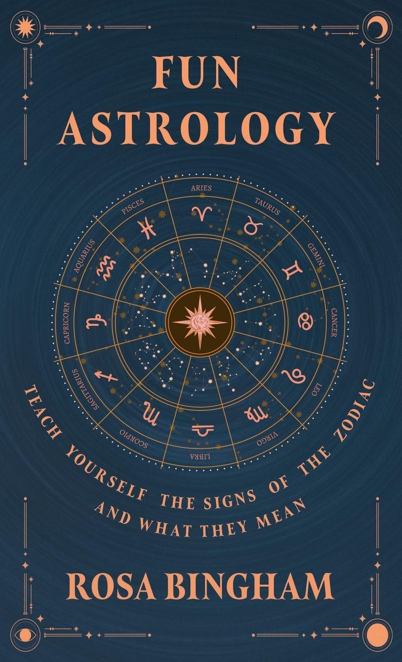 Vorderes Coverbild Fun Astrology - Teach Yourself the Signs of the Zodiac and What They Mean