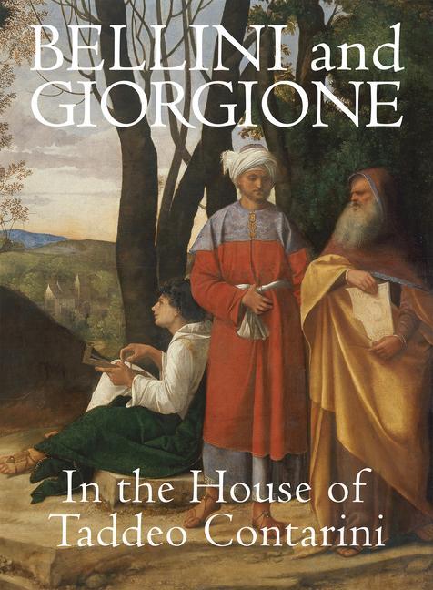 Vorderes Coverbild Bellini and Giorgione in the House of Taddeo Contarini