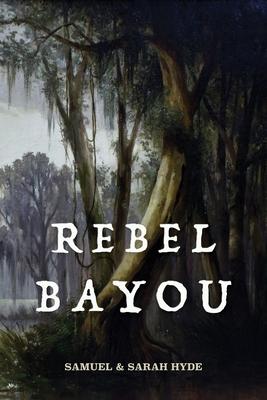 Vorderes Coverbild Rebel Bayou