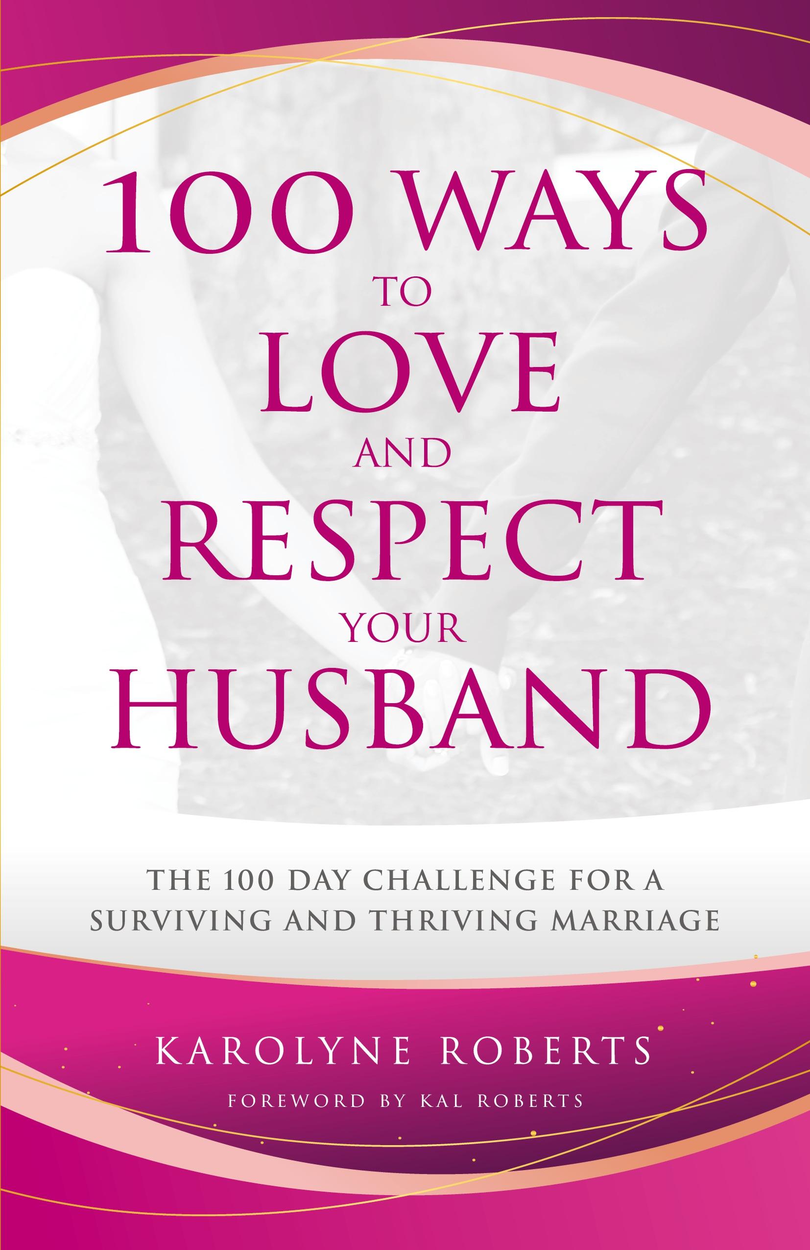 Vorderes Coverbild 100 Ways to Love and Respect Your Husband