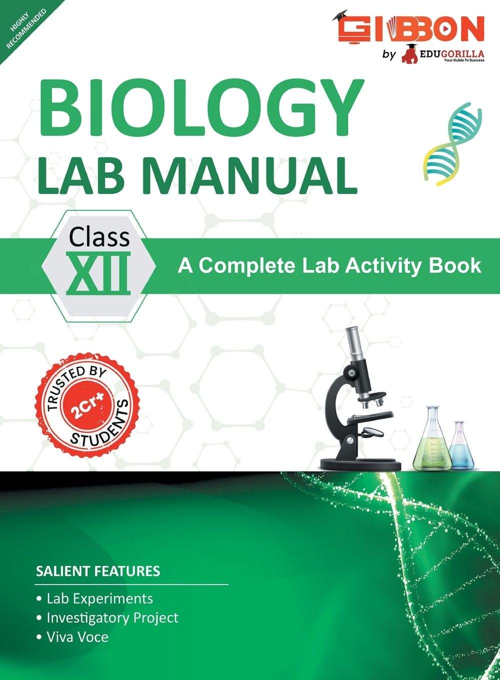 Vorderes Coverbild Biology Lab Manual Class XII | As per the latest CBSE syllabus and other State Board following the curriculum of CBSE.
