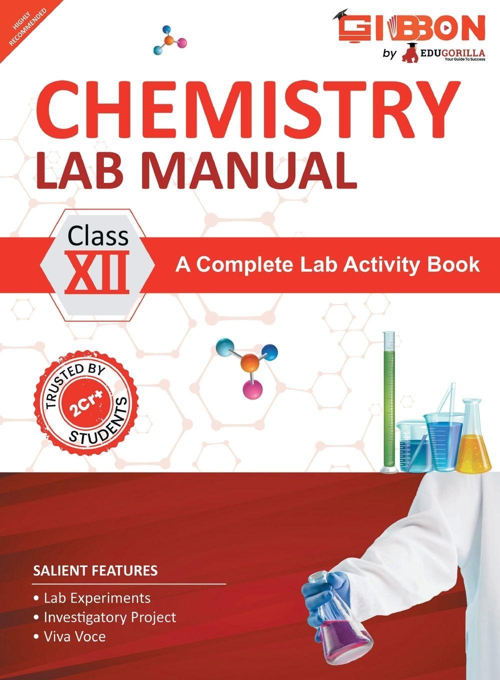 Vorderes Coverbild Chemistry Lab Manual Class XII | follows the latest CBSE syllabus and other State Board following the CBSE Curriculam.