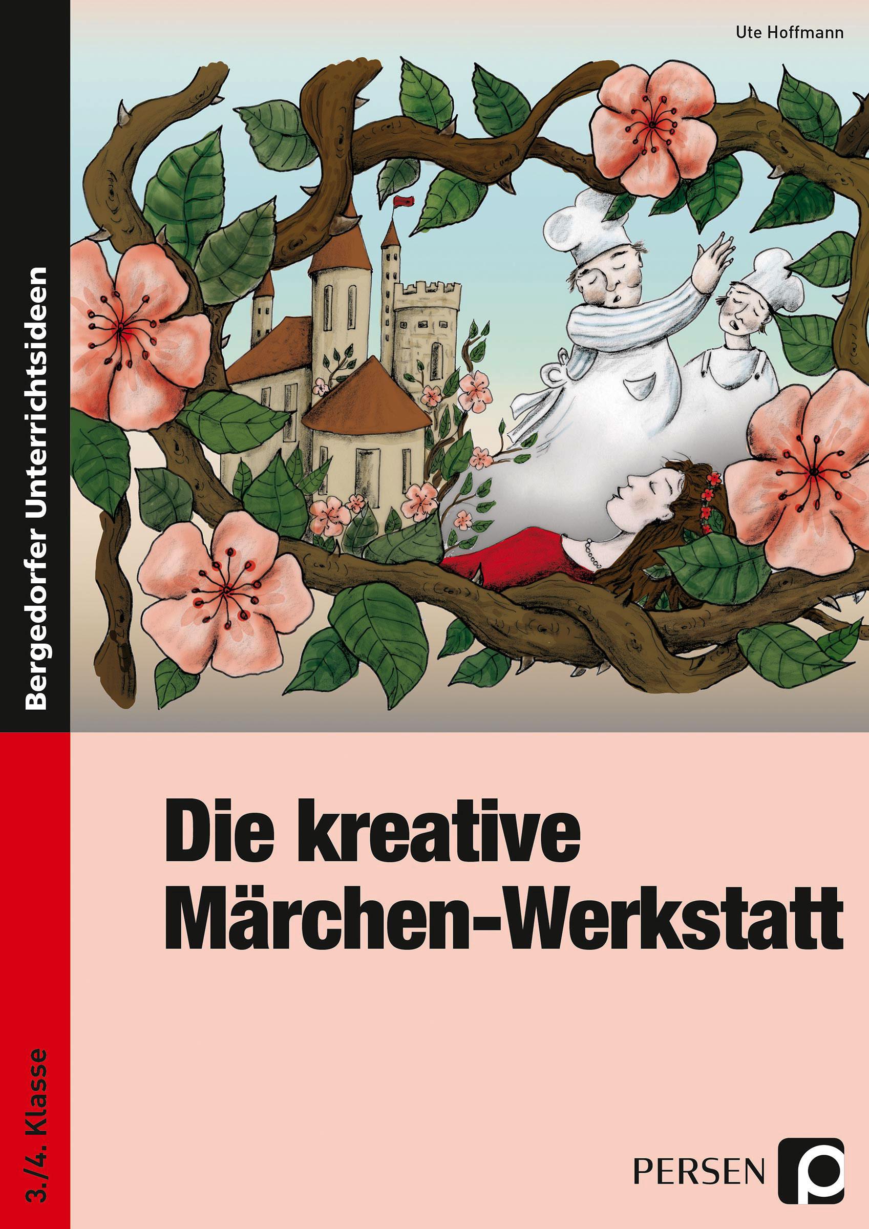 Vorderes Coverbild Die kreative Märchen-Werkstatt - 3. und 4. Klasse