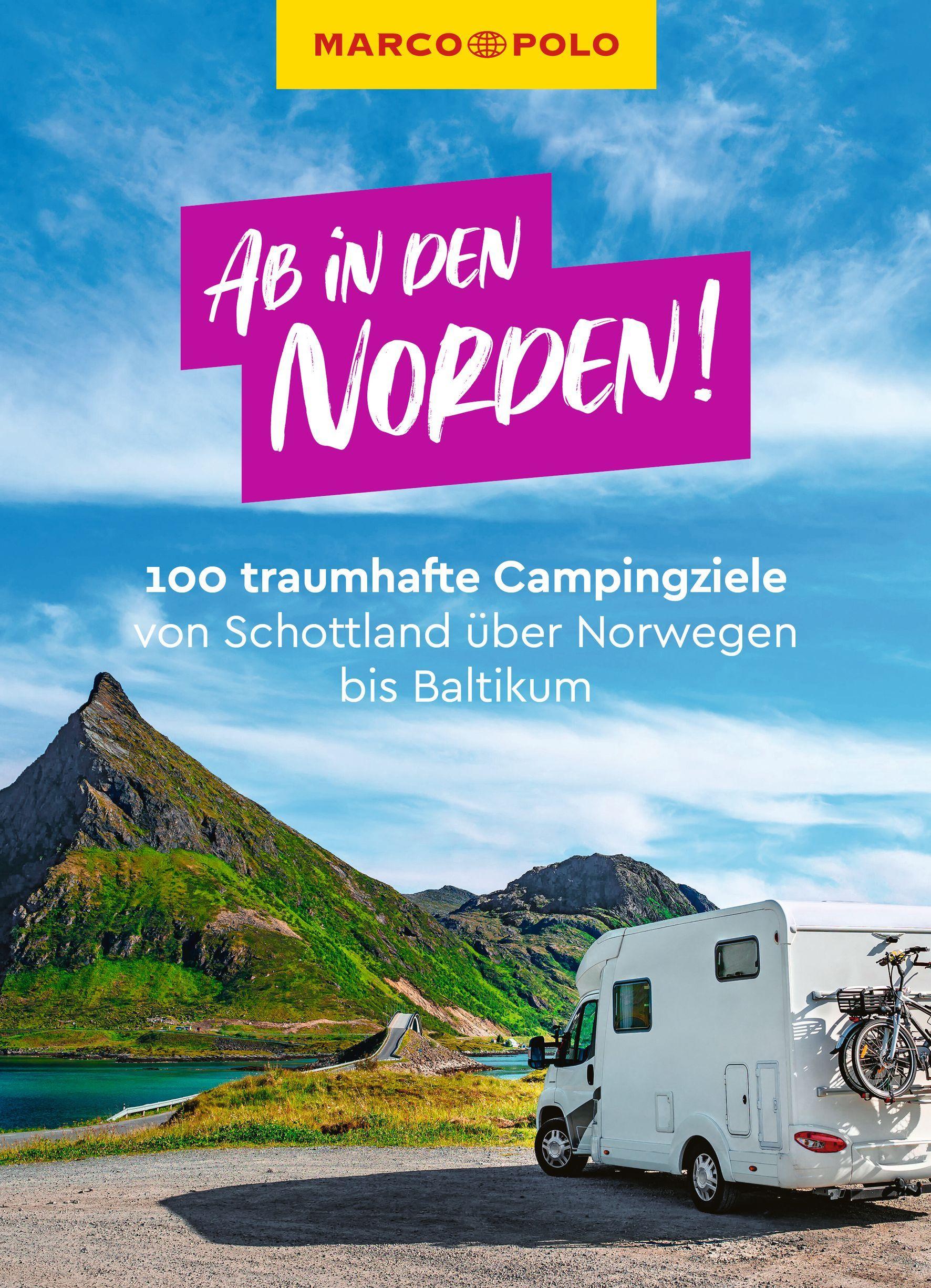 Vorderes Coverbild MARCO POLO Bildband Ab in den Norden! 100 traumhafte Campingziele von Schottland über Norwegen bis Baltikum