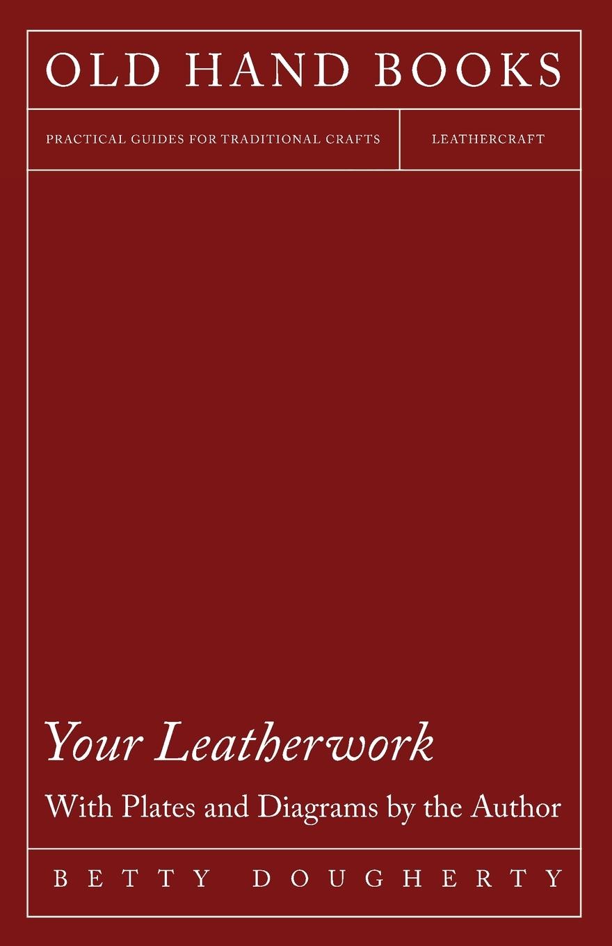 Vorderes Coverbild Your Leatherwork - With Plates and Diagrams by the Author