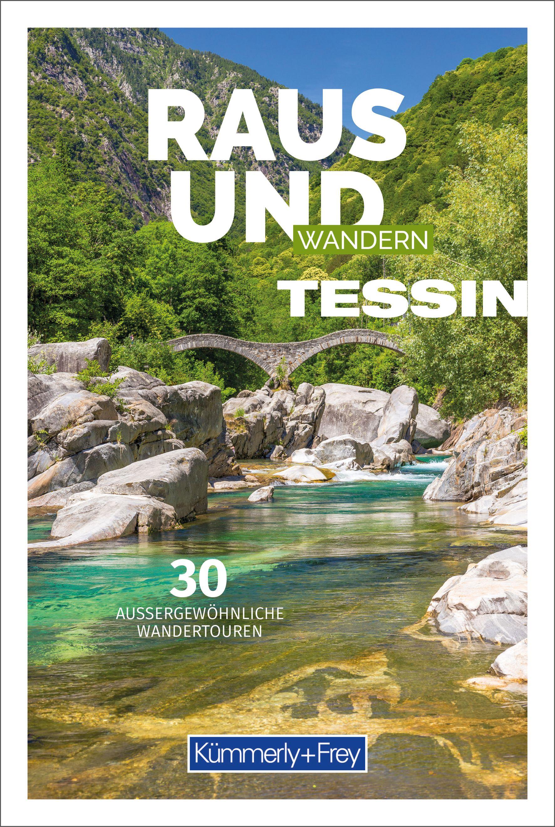 Vorderes Coverbild Kümmerly+Frey Raus und Wandern Tessin - Wanderführer