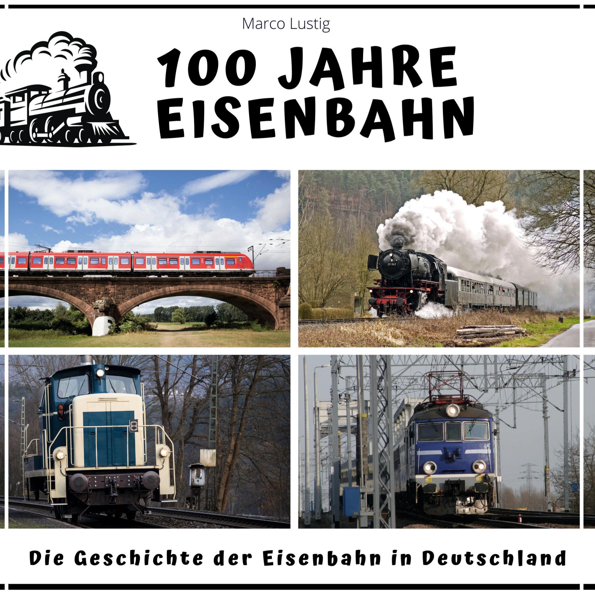 Vorderes Coverbild 100 Jahre Eisenbahn