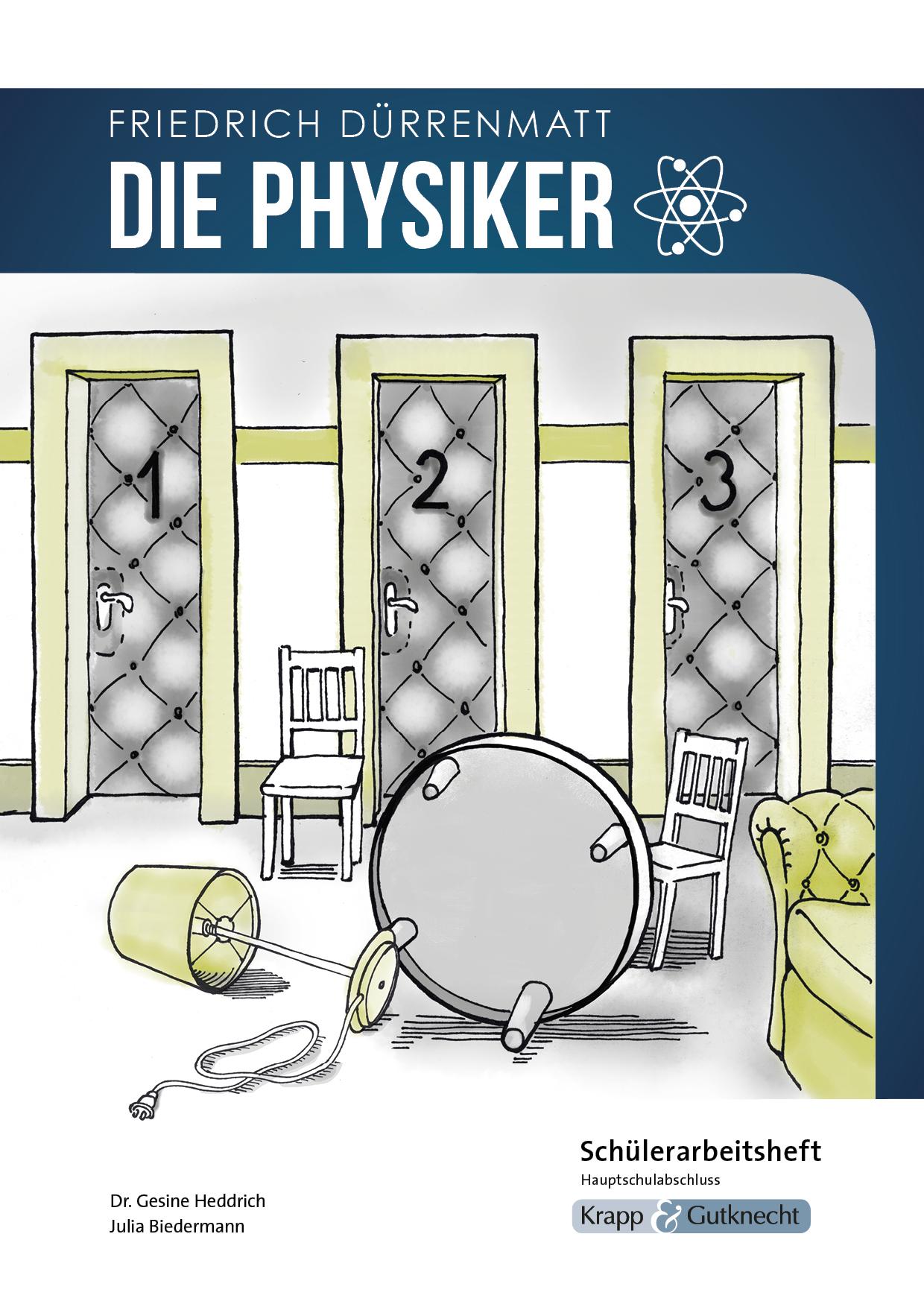 Vorderes Coverbild Die Physiker - Friedrich Dürrenmatt - Schülerarbeitsheft - Hauptschule