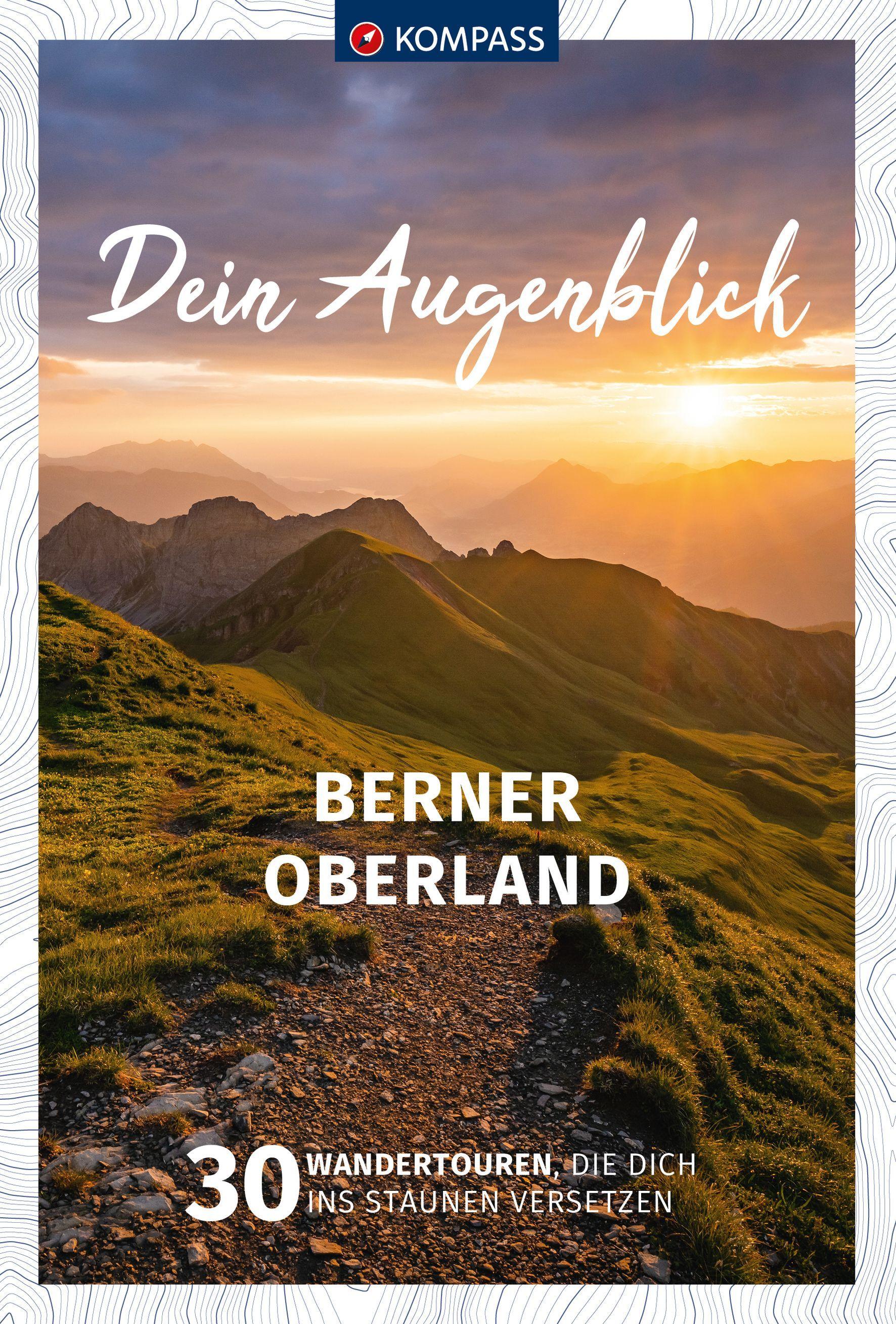 Vorderes Coverbild KOMPASS Dein Augenblick Berner Oberland