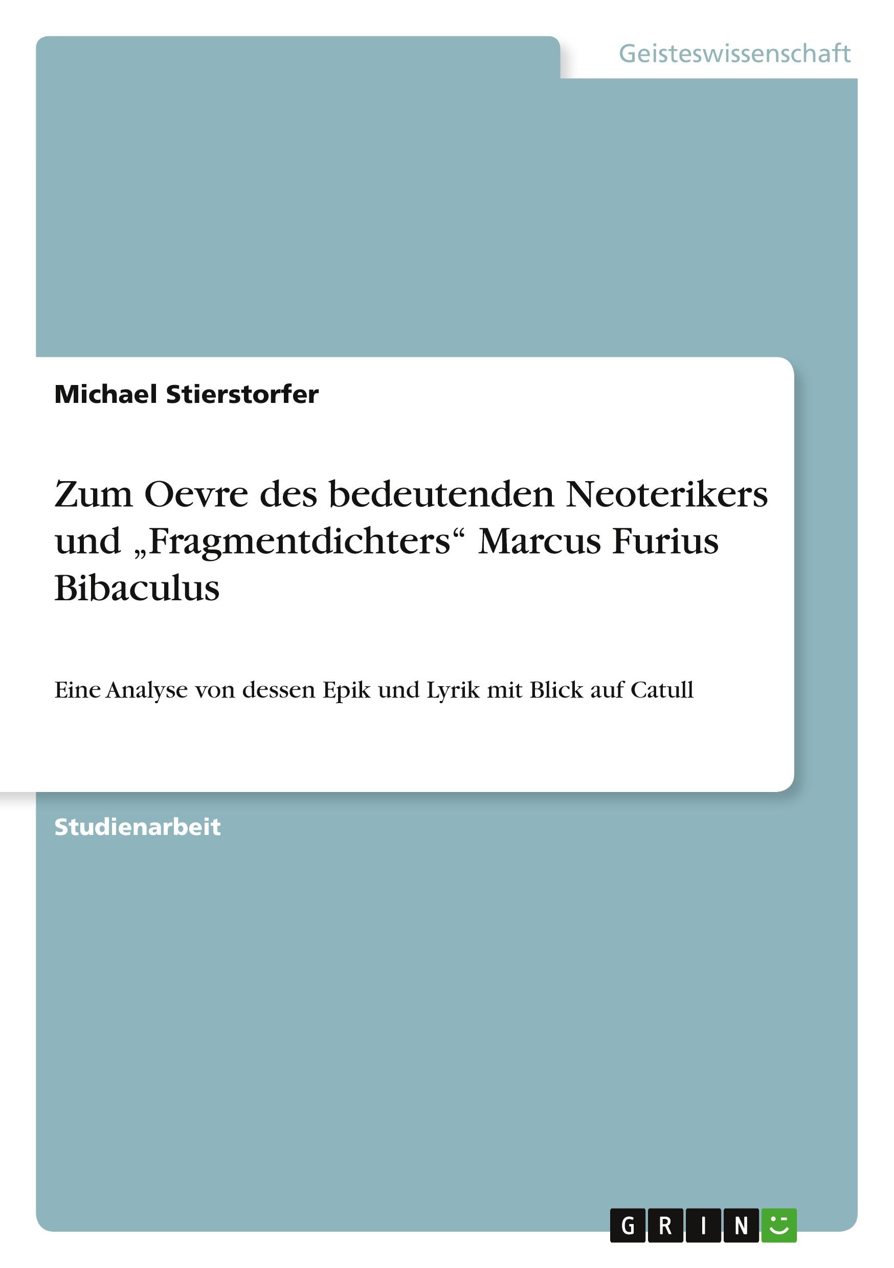Vorderes Coverbild Zum Oevre des bedeutenden Neoterikers und "Fragmentdichters" Marcus Furius Bibaculus