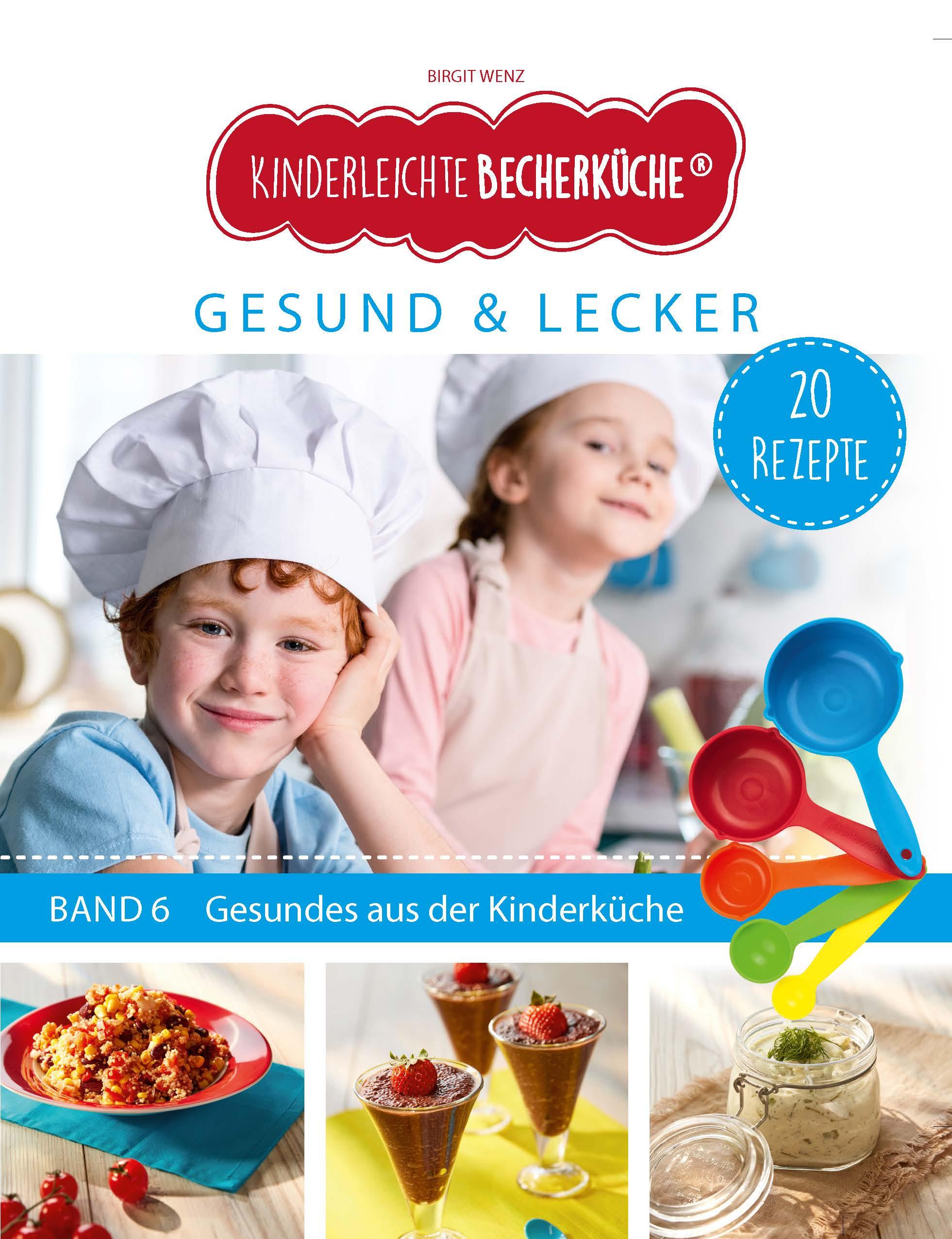 Vorderes Coverbild Kinderleichte Becherküche - Gesund & Lecker (Band 6)