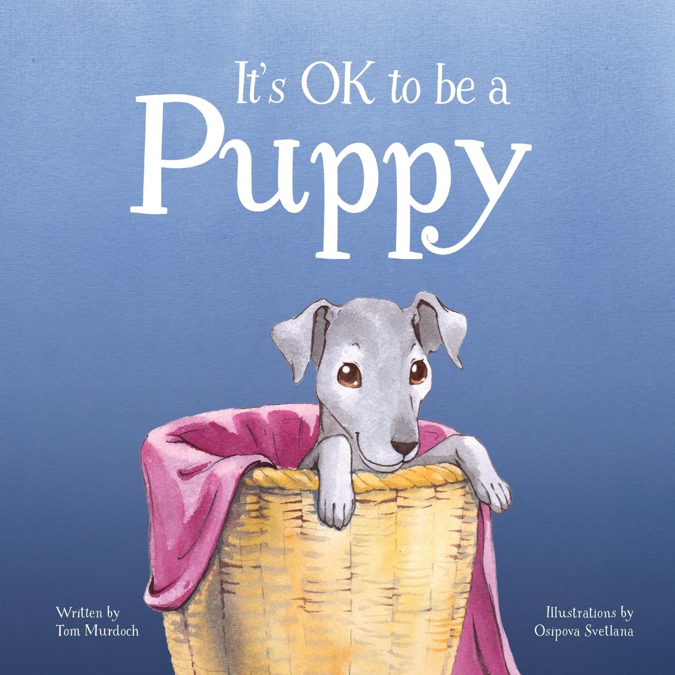 Vorderes Coverbild It's OK to be a Puppy