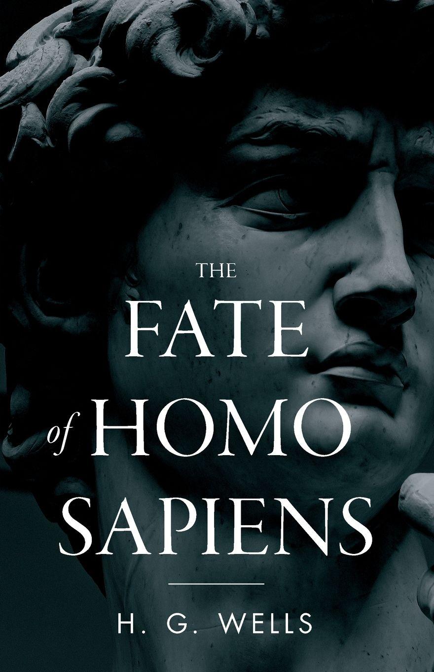 Vorderes Coverbild The Fate of Homo Sapiens