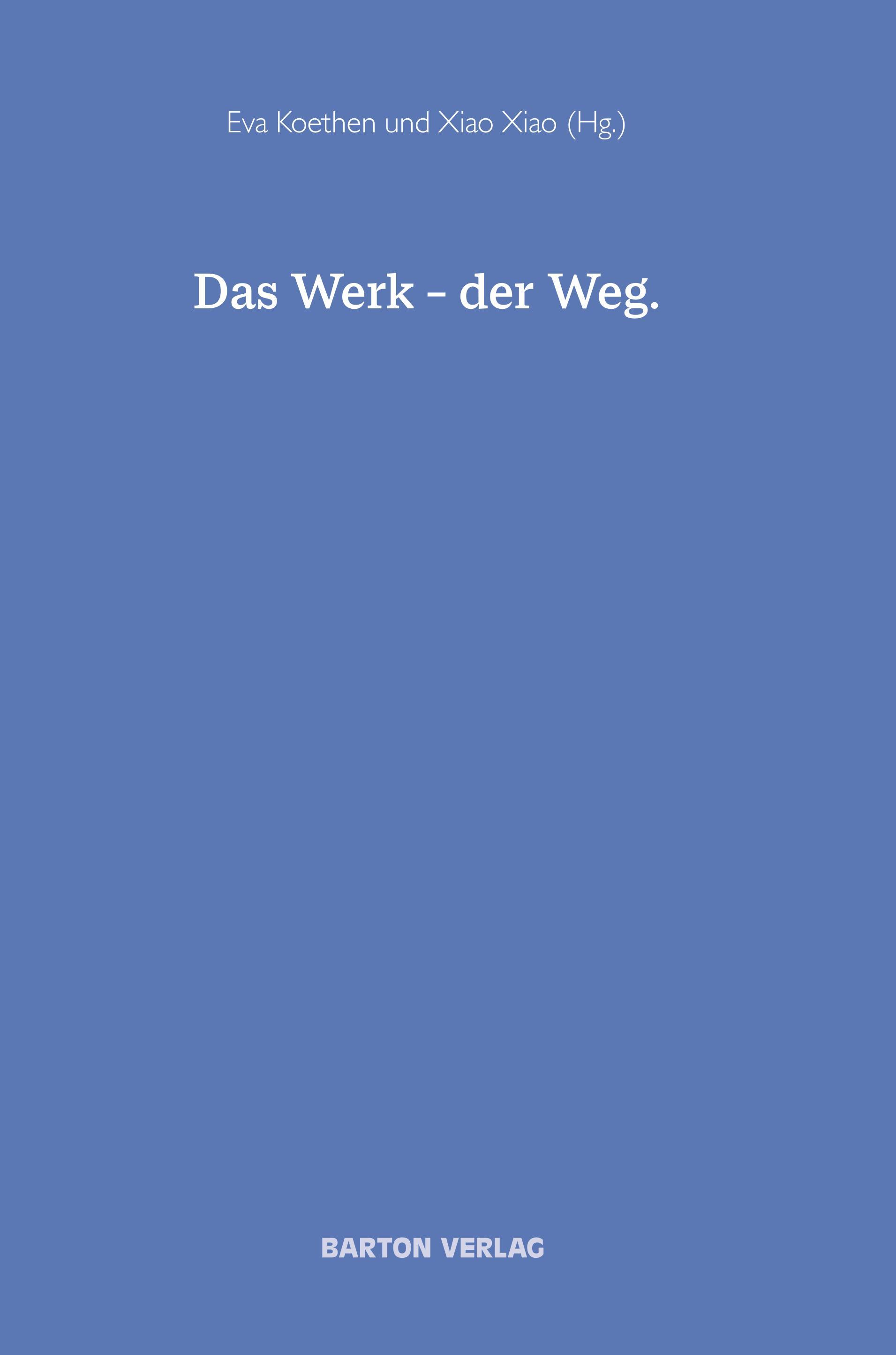 Vorderes Coverbild Das Werk - der Weg
