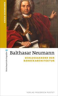 Vorderes Coverbild Balthasar Neumann