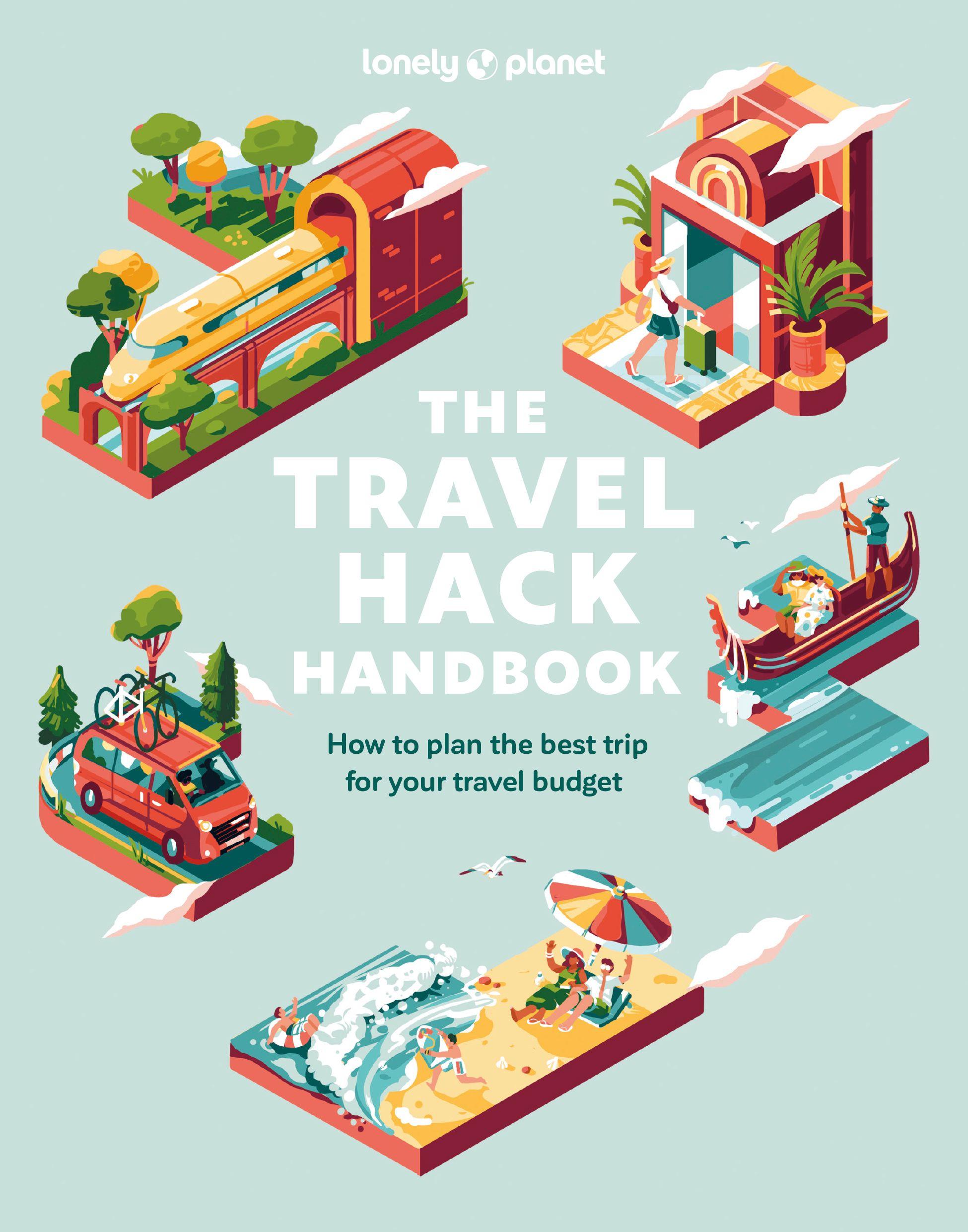 Vorderes Coverbild Lonely Planet the Travel Hack Handbook