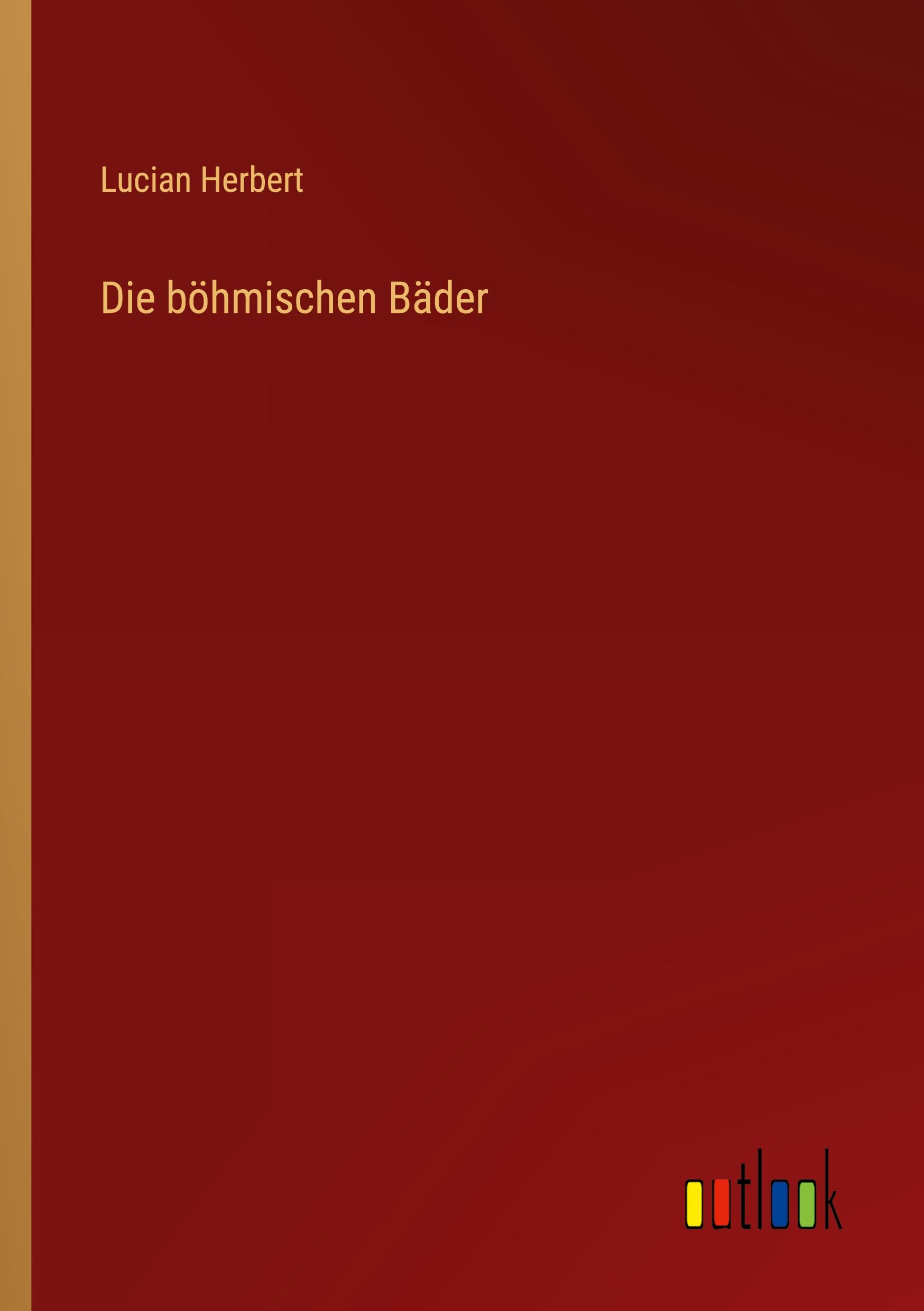 Vorderes Coverbild Die böhmischen Bäder
