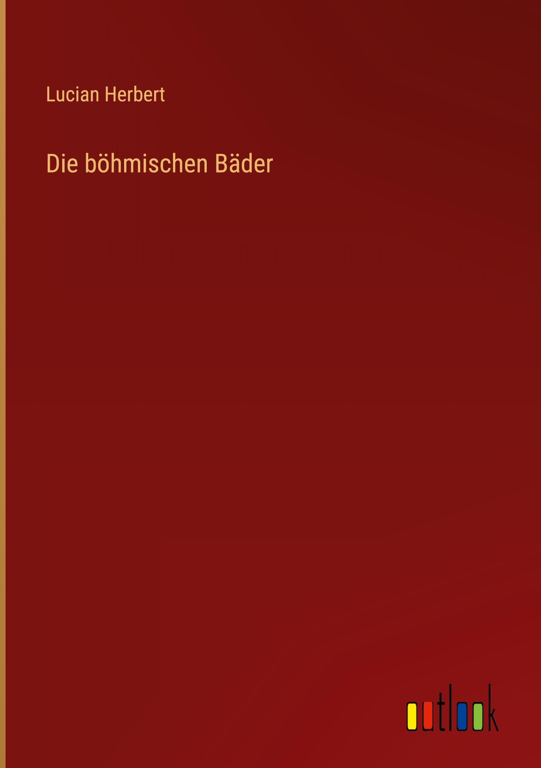 Vorderes Coverbild Die böhmischen Bäder