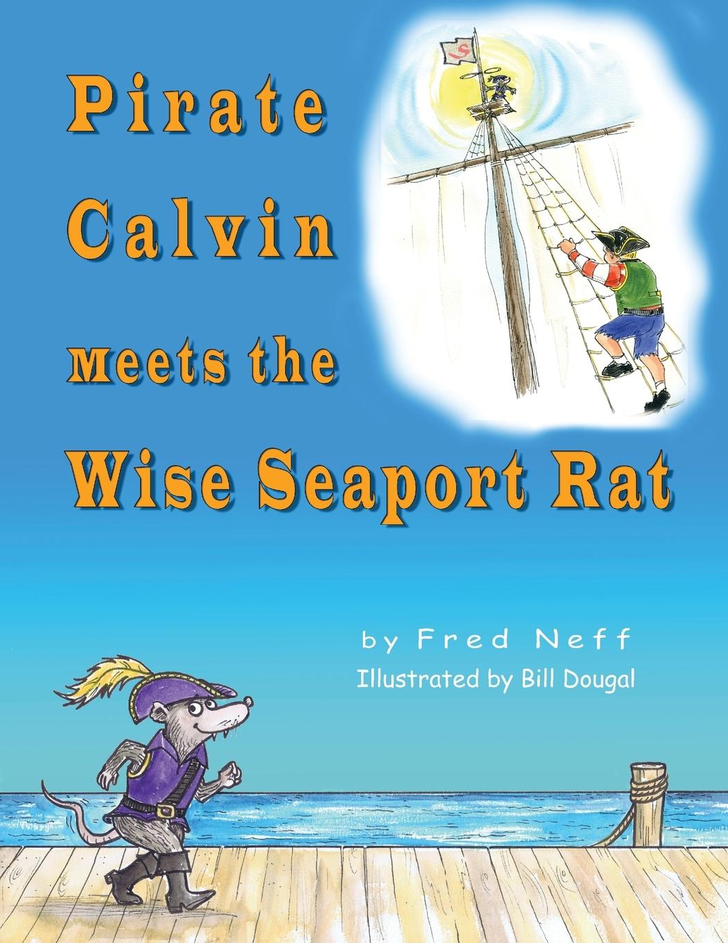Vorderes Coverbild Pirate Calvin meets the Wise Seaport Rat